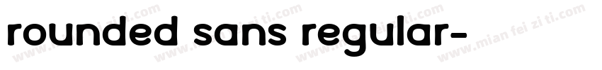 Rounded Sans Regular字体转换